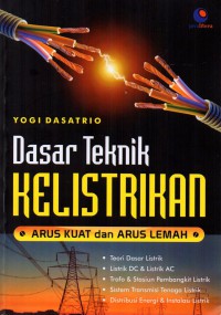 Image of Dasar Teknik Kelistrikan : Arus Kuat dan Arus Lemah