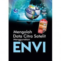 Image of Mengolah Data Citra Satelit Menggunakan ENVI