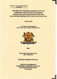 Image of Implementasi Pengenalan Musuh Pada UGV (Unmanned Ground Vehicle) Berbasis Pengolahan Citra Menggunakan Metode Background Subtraction Dan Color Detection