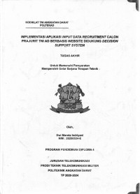 Image of Implementasi Aplikasi Input Data Recruitment Calon Prajurit TNI AD Berbasis Website Didukung Decision Support System