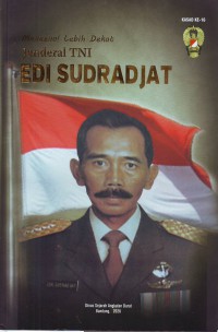 Image of Mengenal Lebih Dekat Jenderal TNI Edi Sudrajat
