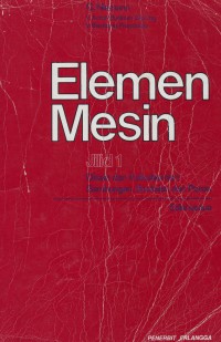 Image of Elemen Mesin 1: Disain dan Kalkulasi dari Sambungan, Bantalan dan Poros