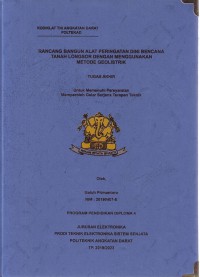 Image of Rancang Bangun Alat Peringatan Dini Bencana Tanah Longsor Dengan Menggunakan Metode Geolistrik