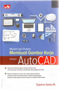 Image of Mudah dan Praktis membuat Gambar Kerja Dengan AutoCad