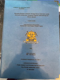 Image of Rancang Bangun Instalasi Tenaga Surya Dual Axis untuk Optimasi Energi dan Pengisian Baterai pada Pompa Air Minum Bersih
