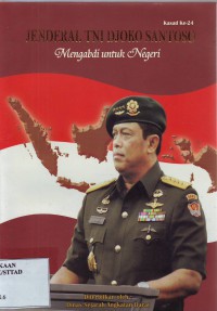 Image of Jenderal TNI Djoko Santoso (Kasad ke-24): Mengabdi untuk negeri