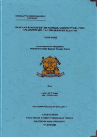 Image of Rancang Bangun Sistem Hidrolik Groundwheel Pada Helicopter Bell 412 EPI Berbasis Elektrik