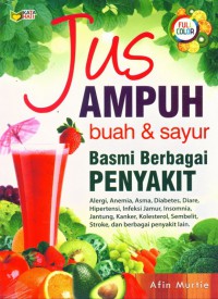 Image of JUS AMPUH BUAH & SAYUR BASMI BERBAGAI PENYAKIT