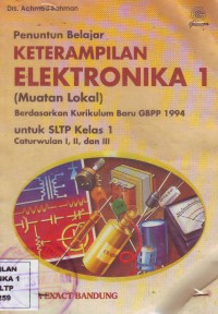 Image of Penuntun Belajar Keterampilan Elektronika 1 (Muatan Lokal)