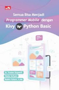 Image of Semua Bisa Menjadi Programmer Mobile Dengan Kivy Python Basic