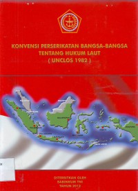 Image of Konvensi Perserikatan Bangsa-Bangsa Tentang Hukum Laut (UNCLOS 1982)