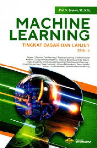 Image of Machine Learning : Tingkat Dasar Dan Lanjut