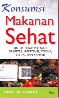 Image of Konsumsi Makanan Sehat Untuk Penderita Penyakit Diabetes, Strok Dan Jantung