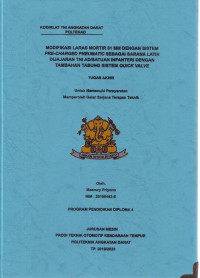Image of Modifikasi Laras Mortir 81 MM Dengan Sistem Pre-Charged Pneumatic Sebagai Sarana Latih Di Jajaran TNI AD/Satuan Infanteri Dengan Tambahan Tabung Sistem Quick Valve