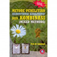 Image of Metode Penelitian Kuantitatif, Kualitatif Dan Kombinasi (Mixed Methods)