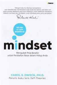 Image of Mindset: Mengubah Pola Berpikir Untuk Perubahan Besar Dalam Hidup Anda