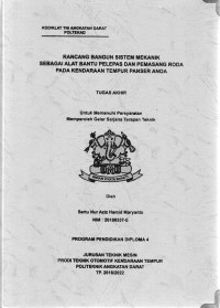Image of Rancang Bangun Sistem Mekanik Sebagai Alat Bantu Pelepas Dan Pemasang Roda Pada Kendaraan Tempur Panser Anoa