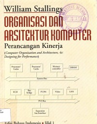 Image of Organisasi Dan Arsitektur Komputer: Perancangan Kinerja Jilid 1
