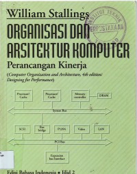 Image of Organisasi Dan Arsitektur Komputer: Perancangan Kinerja Jilid 2