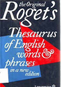 Image of The Original Roget`s Thesaurus of English words & phrases - in a new edition