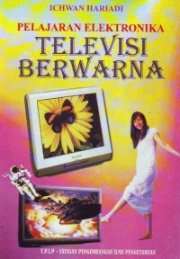 Image of Pelajaran Elektronika Televisi Berwarna Jilid 1