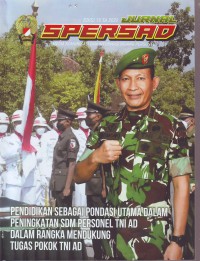 Image of Jurnal Spersad: Pendidikan Sebagai Pondasi Utama Dalam Peningkatan SDM Personel TNI AD Dalam Rangka Mendukung Tugas Pokok TNI AD