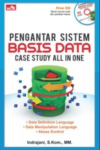 Image of PENGANTAR SISTEM BASIS DATA CASE STUDY ALL IN ONE