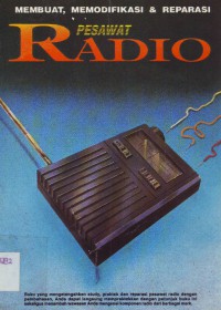 Image of Membuat, Memodifikasi & Reparasi Pesawat Radio
