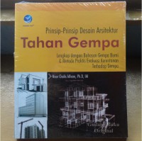 Image of Prinsip-Prinsip Desain Arsitektur Tahan Gempa, Lengkap Dengan Bahasan Gempa Bumi Dan Metode Praktis Evaluasi Kerentanan Terhadap Gempa