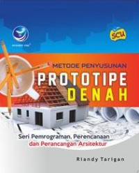 Image of Metode Penyusunan Prototipe Denah, Seri Pemrograman, Perencanaan Dan Perancangan Arsitektur
