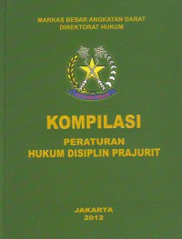 Image of KOMPILASI-PERATURAN HUKUM DISIPLIN PRAJURIT