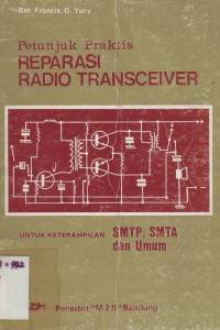 Image of Petunjuk Praktis Reparasi Radio Transceiver