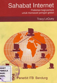 Image of Sahabat Internet: Pedoman bagi pemula untuk memasuki jaringan global