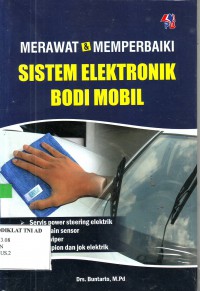 Image of MERAWAT DAN MEMPERBAIKI SISTEM ELEKTRONIK BODI MOBIL