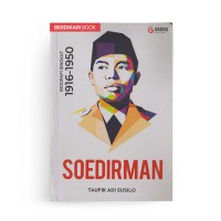Image of SOEDIRMAN: Biografi Singkat 1916-1950