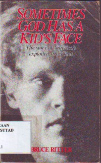 Image of Sometimes God Has A Kid`s Face: The story of America`s exploited street kids