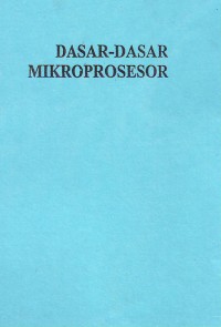 Image of Dasar Dasar Mikroproseseor