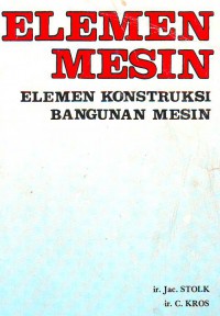 Image of Elemen Mesin: Elemen Konstruksi Bangunan Mesin