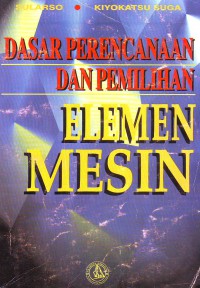 Image of Dasar Perencanaan dan Pemilihan Elemen Mesin