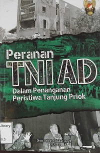 Image of Peranan TNI AD Dalam Penanganan Peristiwa Tanjung Priok