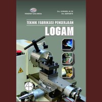 Image of TEKNIK FABRIKASI PENGERJAAN  LOGAM