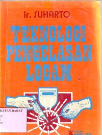 Image of TEKNOLOGI PENGELASAN LOGAM