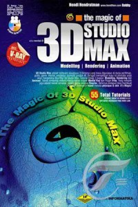 Image of the magic of 3D STUDIO MAX Edisi Revisi 3