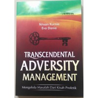 Image of Transcendental Adversity Management: Mengelola Masalah dari Kisah Profetik