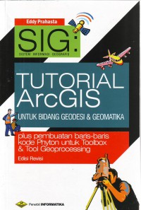Image of SIG: Tutorial ArcGIS Untuk Bidang Geodesi & Geomatika